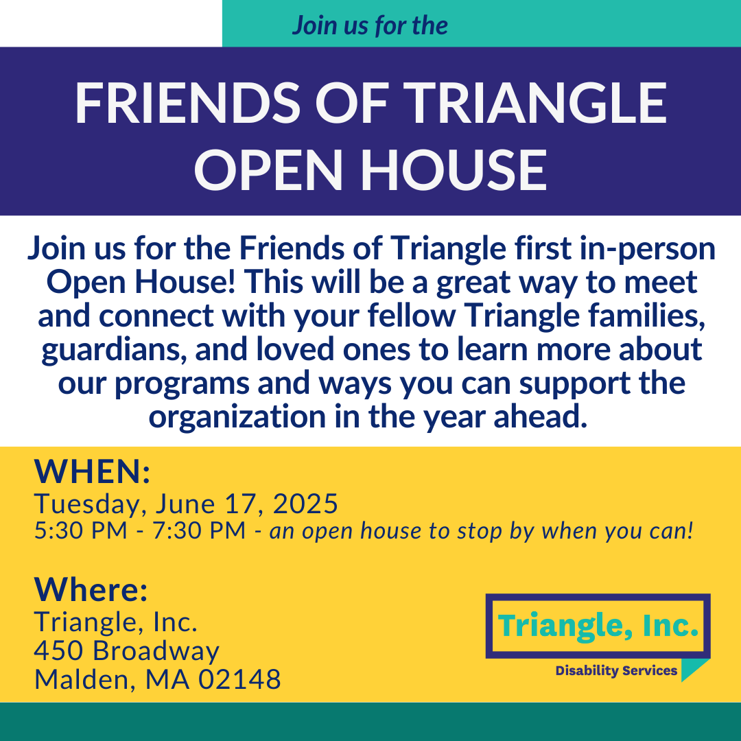 Friends of Triangle Open House - Triangle, Inc.